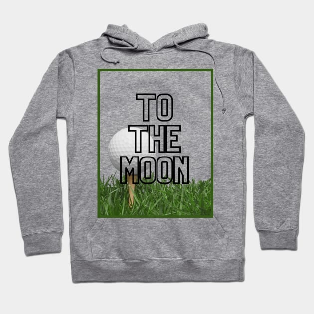 To The Moon Hoodie by Golfers Paradise